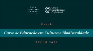 Curso de educação em cultura e biodiversidade