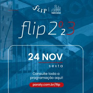 FLIP 2023 - Programação do 3º dia, 24/11/2023
