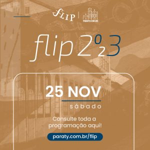 FLIP 2023 - Programação do 4º dia, 25/11/2023