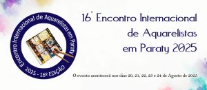 Encontro Internacional de Aquarelistas de Paraty 2025