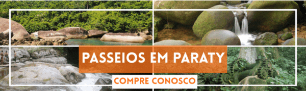 Compre seus passeios em Paraty aqui no portal Paraty.com.br